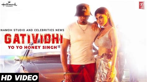 Gatividhi Honey Singh Update Gatividhi Mouni Roy New Song Update Youtube