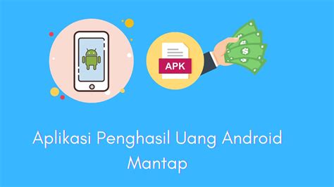 10 Aplikasi Penghasil Uang di Android