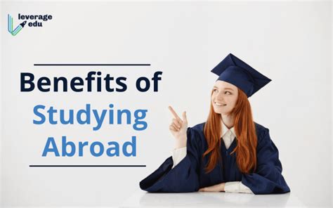 The Benefits Of Studying Abroad Leverage Edu