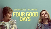 Four Good Days (2021) - Online film sa prevodom - Filmovi.co