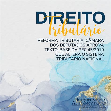 Reforma Tribut Ria C Mara Dos Deputados Aprova Texto Base Da Pec