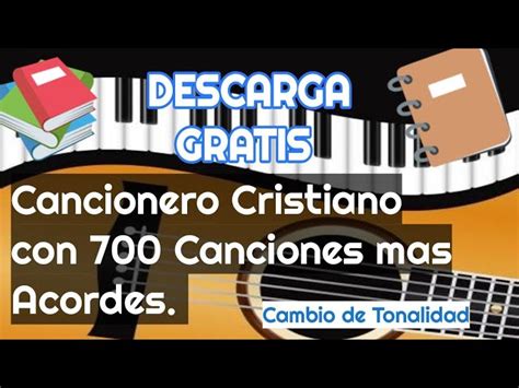 Descarga Gratis Cancionero Cristiano Con Acordes Piano O Guitarra