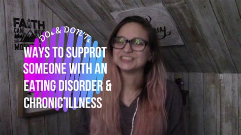 Ways To Support Someone With A Chronic Illness Eating Disorder Youtube