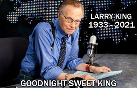 Larry King Goodnight Sweet Prince Know Your Meme