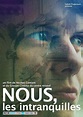 Nous, les intranquilles (2016) - FilmAffinity