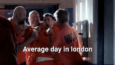 Average Day In London Rbreakingbadmemes