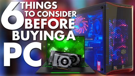 6 Things To Consider Before Buying A Pc Pc Buying Guide 2020 Youtube