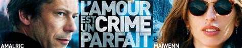 L Amour Est Un Crime Parfait Livre - "L'amour est un crime parfait", un film de Jean-Marie et Arnaud Larrieu