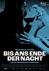 Bis ans Ende der Nacht | Cineplexx AT