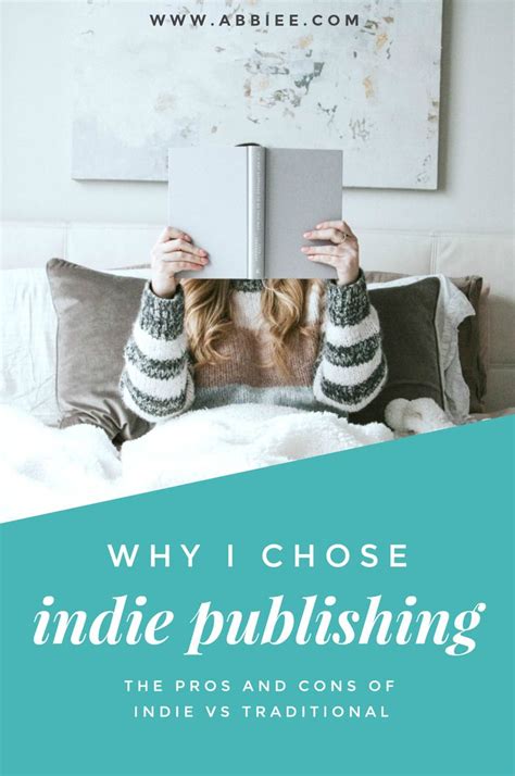 Why I Chose Indie Publishing The Pros And Cons Of Traditional Vs