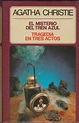 El misterio del tren azul / Tragedia en tres actos by Agatha Christie ...