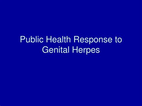 Ppt Public Health Response To Genital Herpes Powerpoint Presentation