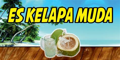 Gambar Spanduk Es Kelapa Muda Pulp