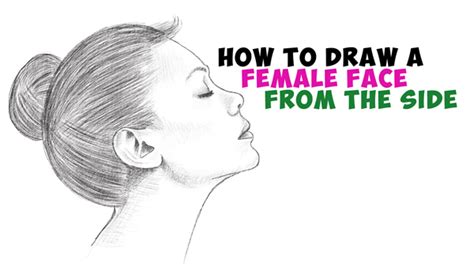 How To Draw A Face From The Side Profile View Female Girl Woman Easy Step By Step Drawing