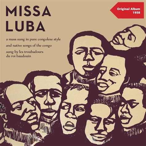 Missa Luba Original Album 1958 Les Troubadours Du Roi Baudouin Mp3