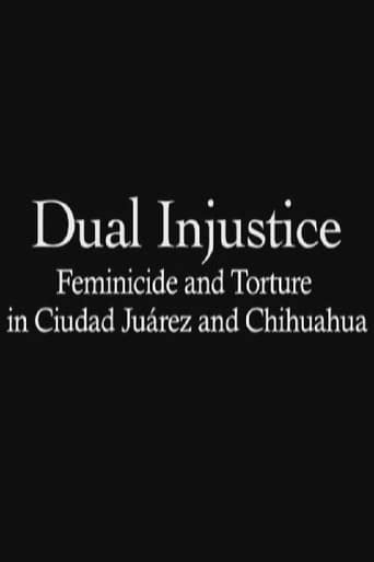 Dual Injustice Feminicide And Torture In Ciudad Juárez And Chihuahua