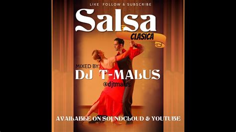 Salsa Clasica 80s 90s Salsa Vieja Classic Salsa Mix Dj T Malus