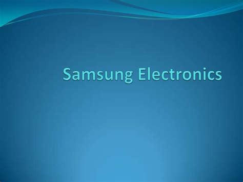 Samsung Electronics Ppt