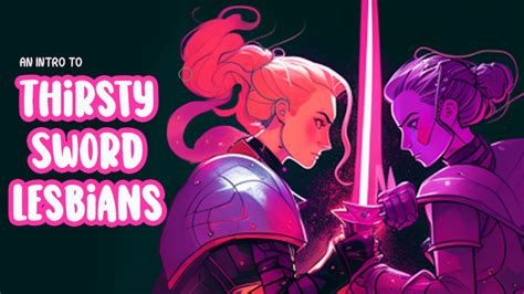 Play Thirsty Sword Lesbians Online An Intro To Thirsty Sword Lesbians [🏳️‍🌈lgbtq And Beginner