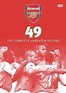 Arsenal 49 : The Complete Unbeaten Record [DVD]: Amazon.co.uk: Arsenal ...