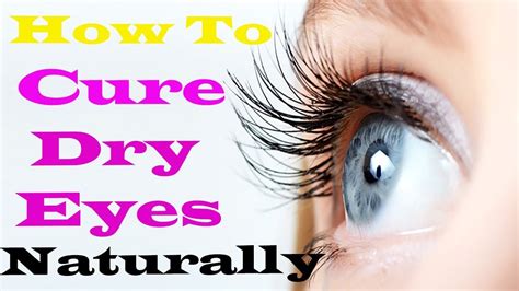 3 Effective Home Remedies For Dry Eyes How To Cure Dry Eyes Naturally
