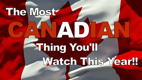 Celebrate Canadas 150th Birthday In 2017 With The Most Canadian Video