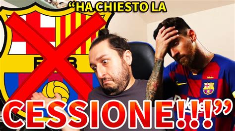 Clamoroso Messi Ha Chiesto Di Lasciare Il Barcellona Subito Ha