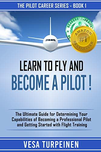 Buy Learn To Fly And Become A Pilot The Ultimate Guide For