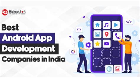 Best Android App Development Companies In India Top 10 List