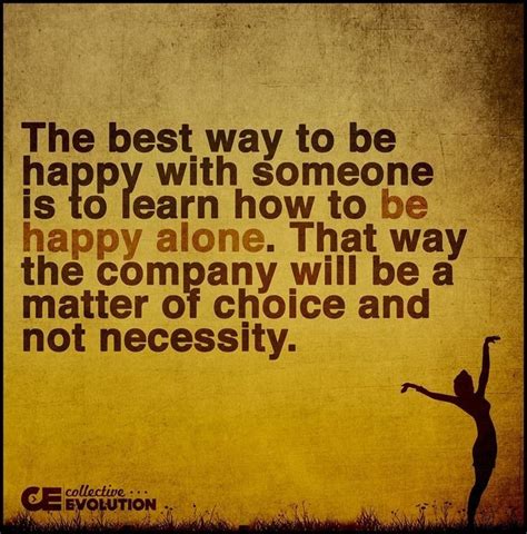 Our study on controlling happiness. The Best Way To Be Happy With Someone Is To Learn To Be ...