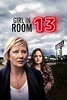 Girl in Room 13 ( 2022-09-17 ) | Peliplat