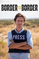Border to Border - TV-serien på nettet - Viaplay