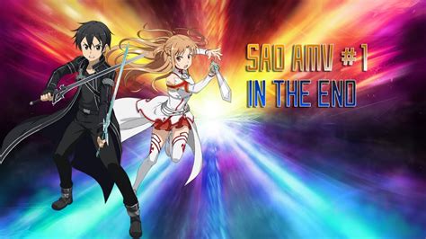 Sword Art Online Season 1 In The End「amv」 Youtube