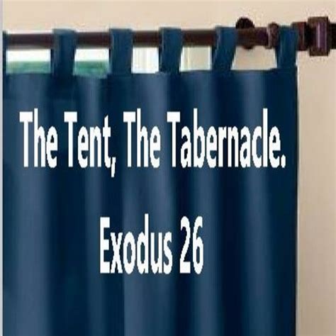 Stream The Tent The Tabernacle Exodus 26 By Looking For That Blessed