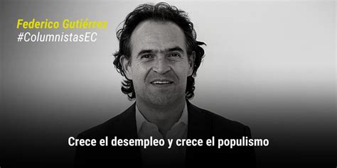 Federico Guti Rrez On Twitter Les Comparto Mi Columna De Hoy En