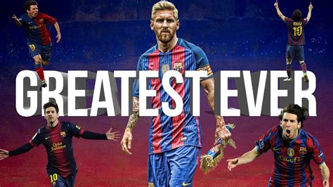 lionel messi greatest ever youtube