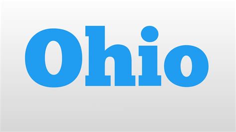 Ohio Meaning And Pronunciation Youtube