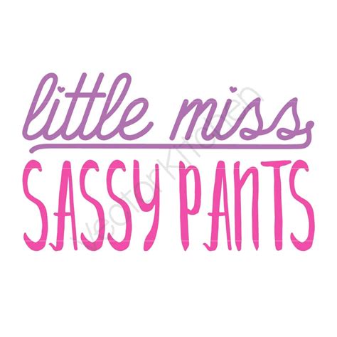 Little Miss Sassy Pants Cutting Template Svg Eps Silhouette