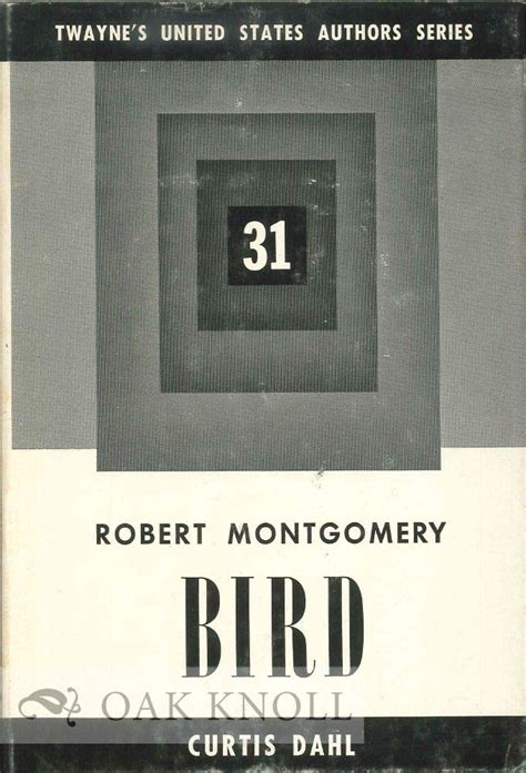 Robert Montgomery Bird Twaynes United States Authors Series 31 By