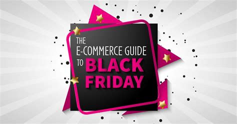 e commerce guide to black friday marketing ideas and tactics