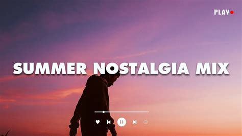 Summer Nostalgia Mix 2000s Throwback Songs Youtube