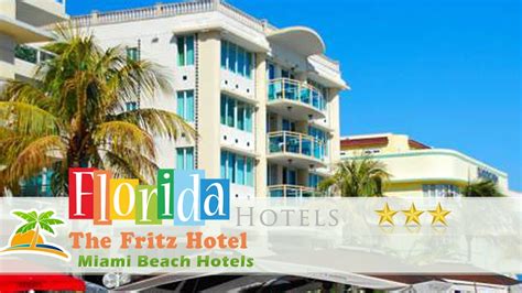 the fritz hotel miami beach hotels florida youtube