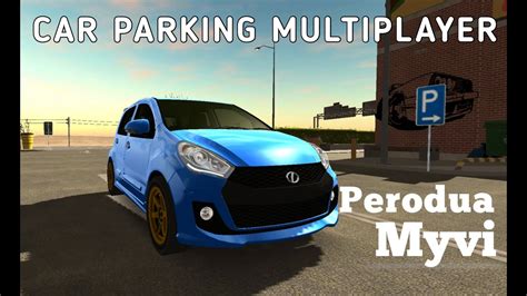 Car Parking Multiplayer Standard Modi Myvi Daihatsu Sirion Malaysia