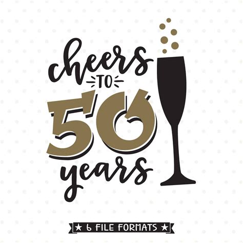 50 Geburtstag Svg Cheers 50 Jahre Svg Datei 50 Jahrestag Etsy