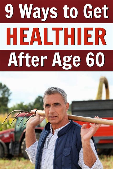 How To Get Healthy Again After Age 60 Get Healthy Health And Fitness