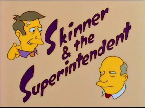 Skinner And The Superintendent Tv Series Idea Wiki Fandom