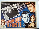 "DESDE QUE TE FUISTE" MOVIE POSTER - "SINCE YOU WENT AWAY" MOVIE POSTER