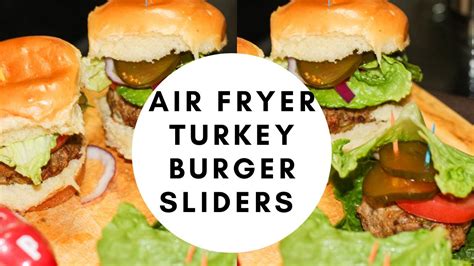 Air Fryer Recipe Turkey Burger Sliders Super Bowl Party Snacks