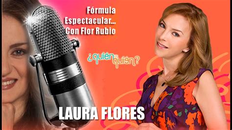 Laura Flores En Formula Espectacular Con Flor Rubio Youtube