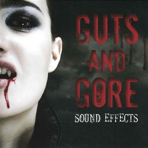 Guts And Gore Sound Effects Album By Sound Collective Spotify